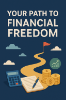 Picture of Your path to Financial freedom